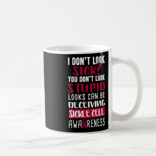 Mug Je n'ai pas l'air malade, tu n'as pas l'air d'une