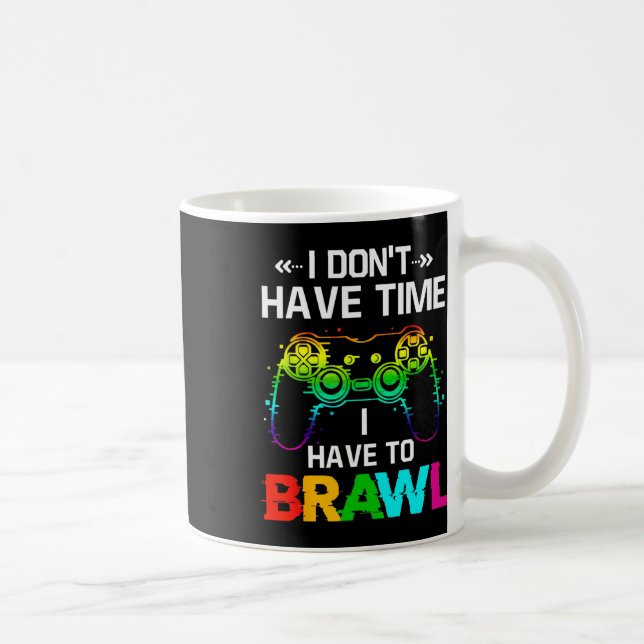 Mug Je n'ai pas le temps, je dois affronter Showdown S (Droite)