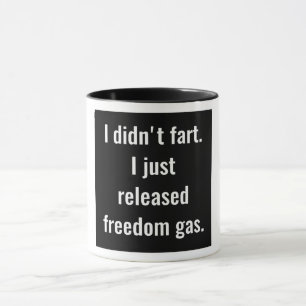 Mug Je n'ai pas pété. J'ai juste libéré le gaz de