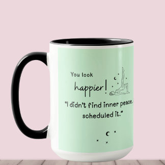 Mug Je n'ai pas trouvé la paix intérieure. Je l'ai pla