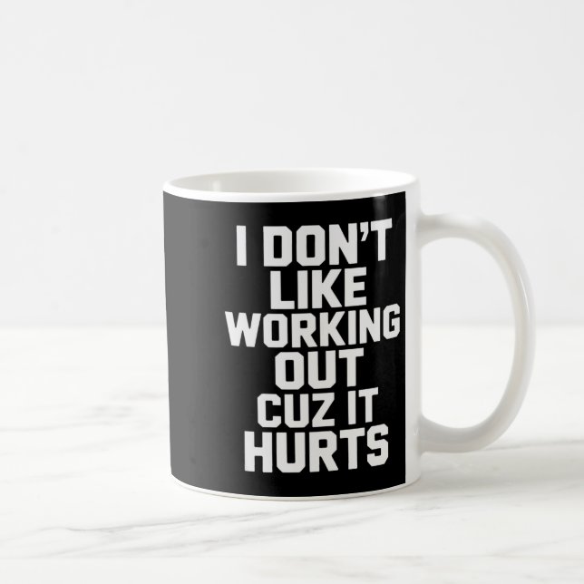 Mug Je n'aime pas faire de l'exercice parce que ça fai (Droite)