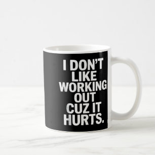 Mug Je n'aime pas faire de l'exercice parce que ça fai