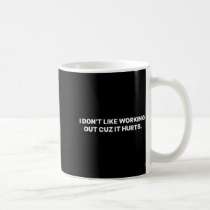 Mug Je n'aime pas faire de l'exercice parce que ça fai