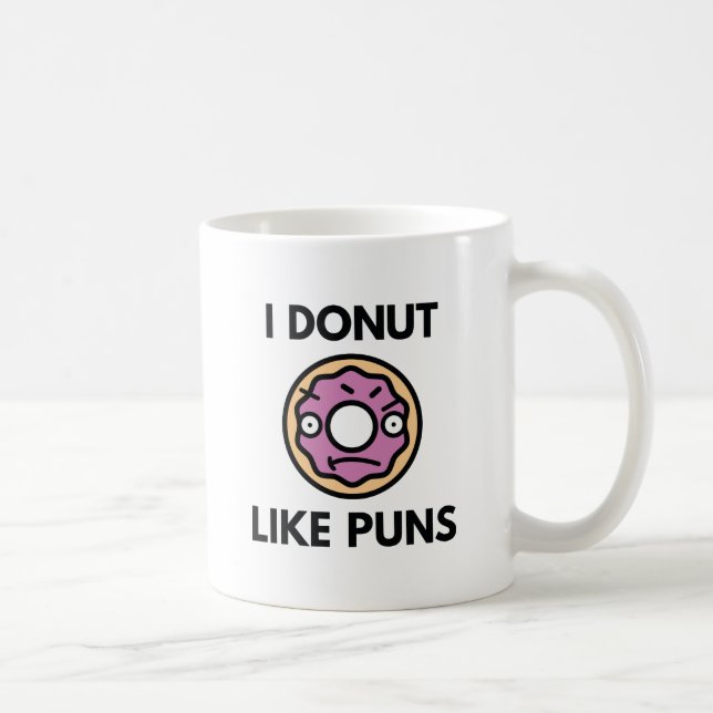 Mug Je n'aime pas les jeux de mots sur les donuts (Droite)