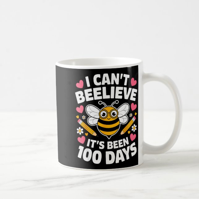 Mug Je N'arrive Pas à Croire Que Cela Fait 100 Jours D (Droite)
