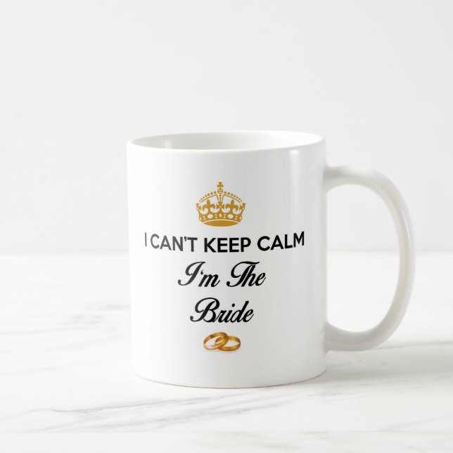 Mug Je n'arrive pas à me calmer Je suis la mariée blan (Droite)