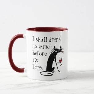 Mug Je Ne Boirai Pas De Vin Avant Son Temps