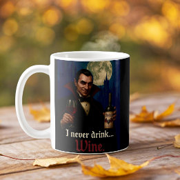 Mug « Je ne bois jamais… de vin » Humour Horreur Vampi