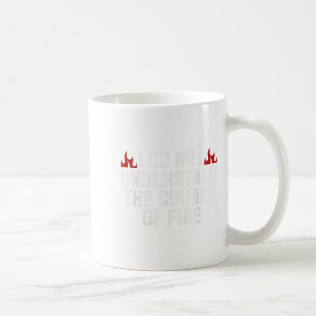 Mug Je ne comprends pas le parcours de feu  (Droite)