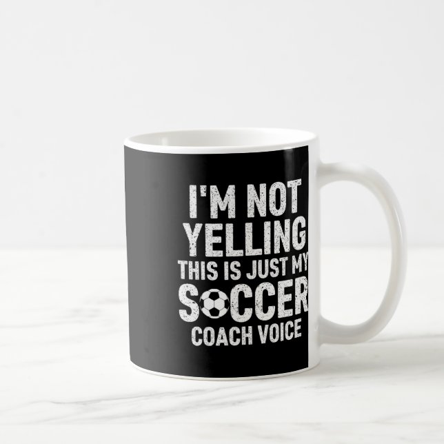 Mug Je Ne Crie Pas C'est Juste Ma Voix De Coach De Foo (Droite)
