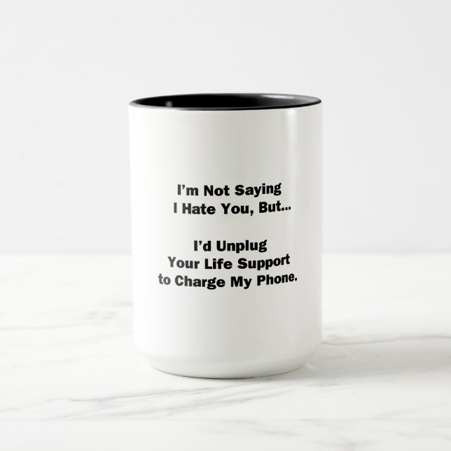 Mug Je ne dis pas que je te déteste... (Centre)