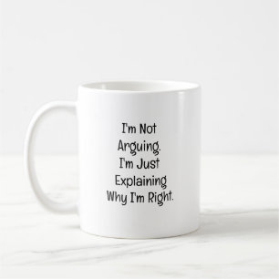 Mug Je ne discute pas. J'explique simplement