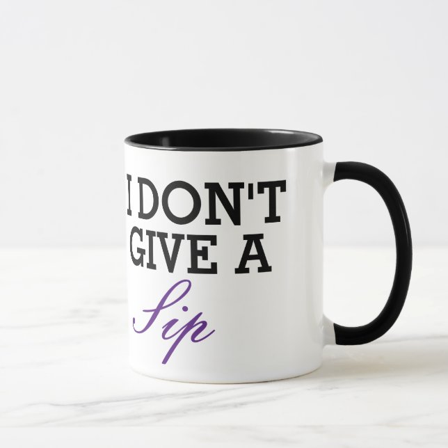Mug Je ne donne pas de Sip (Droite)