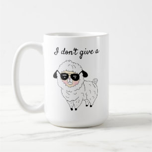 Mug  Je ne donne pas un ... Humour sarcastique de Shee