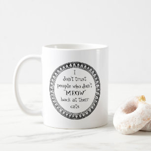 Mug Je ne fais pas confiance aux gens. . .
