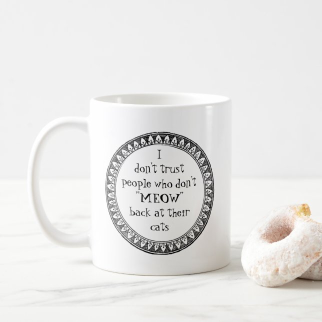 Mug Je ne fais pas confiance aux gens. . . (Avec donut)