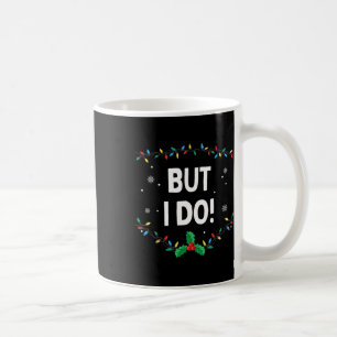 Mug Je ne fais pas correspondre les tenues de Noël, ma