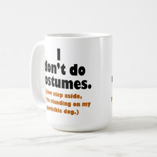 Mug Je ne fais pas de costumes Halloween