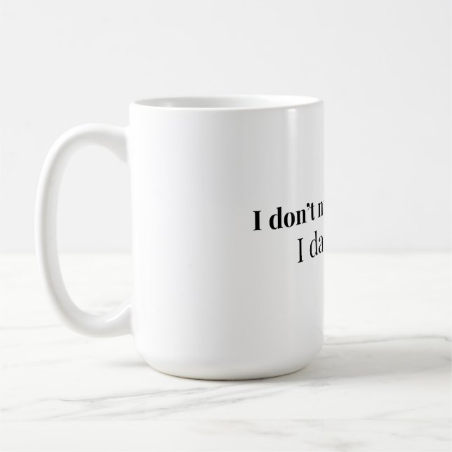 Mug Je ne fais pas d'erreurs, je les fréquente | Citat (Gauche)
