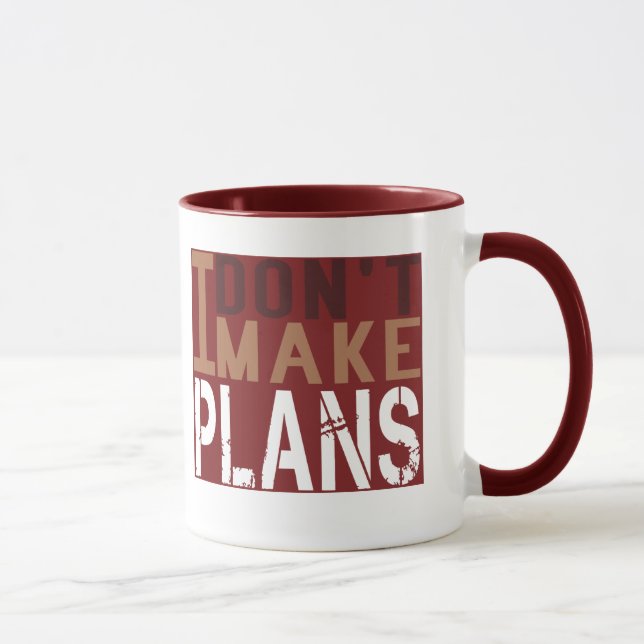 Mug Je ne fais pas des plans (Droite)
