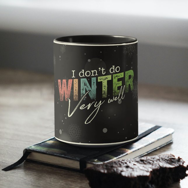 Mug Je ne fais pas très bien l'hiver Drôle d'hiver (Créateur téléchargé)