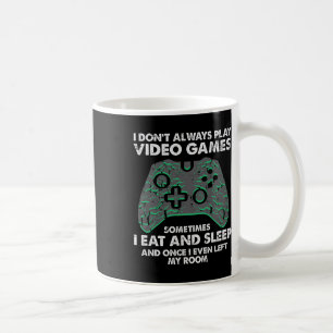 Mug Je ne joue pas toujours aux jeux vidéo Drôle de jo