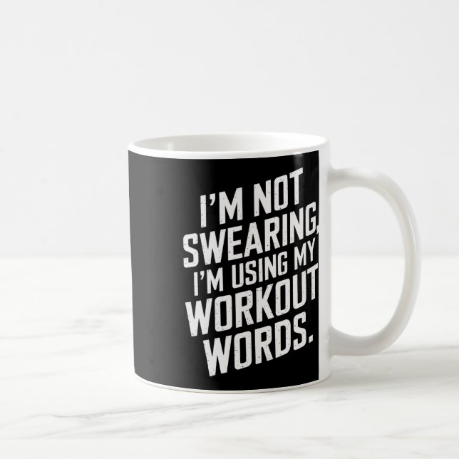 Mug Je ne jure pas, j'utilise mes mots d'entraînement  (Droite)