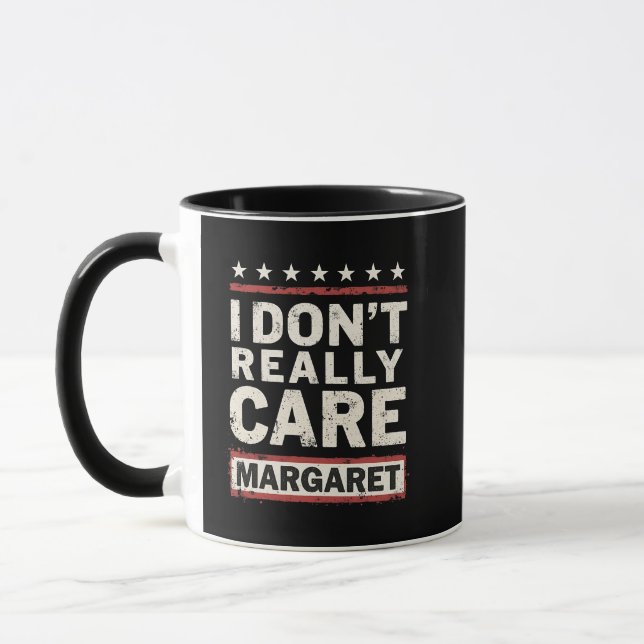 Mug Je ne m’intéresse pas vraiment à Margaret J.D. Van (Gauche)