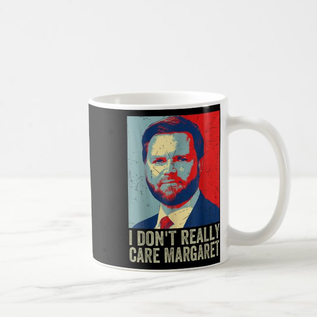 Mug Je Ne M'Occupe Pas Vraiment De Margaret Funny Trum (Droite)