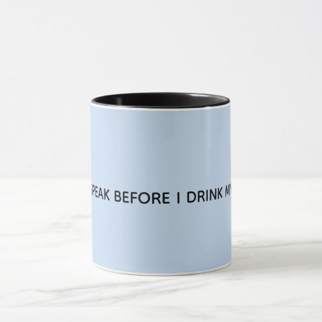 Mug Je ne parle pas avant de boire mon café (Centre)