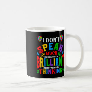 Mug Je ne parle pas beaucoup d'autisme brillant garçon