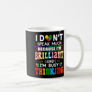 Mug Je ne parle pas beaucoup de génie de l'autisme gar