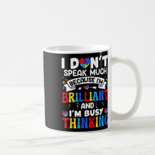 Mug Je ne parle pas beaucoup, je suis brillant Sensibi