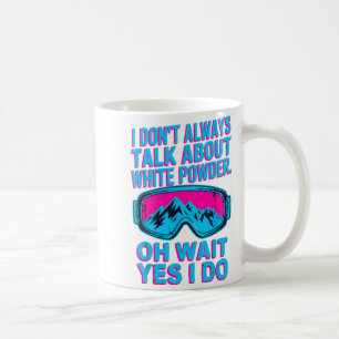 Mug Je ne parle pas des plaisirs d'hiver des skieurs e