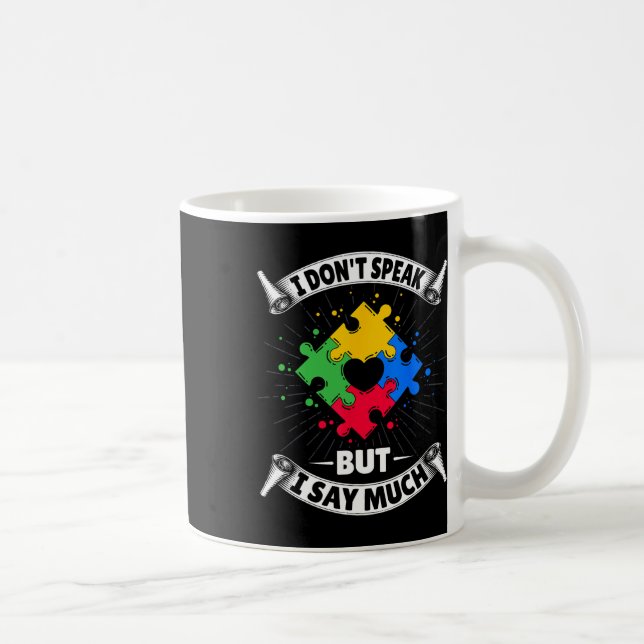 Mug Je ne parle pas mais je dis beaucoup - Autisme aut (Droite)