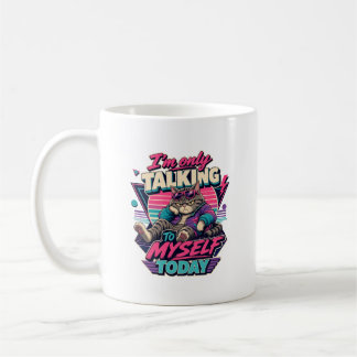 Mug Je ne parle qu'à moi-même aujourd'hui, chat