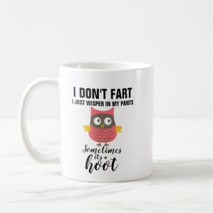 Mug Je ne pète pas juste Wisper A Hoot Owl Drôle cadea