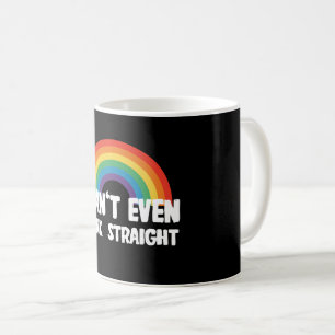 Mug Je ne peux même pas penser droit Funny Gay Pride