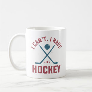 Mug Je ne peux pas avoir de hockey