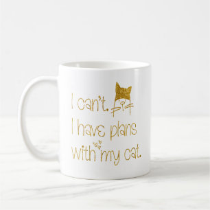 Mug Je ne peux pas avoir de plans avec Cat Gold Partie