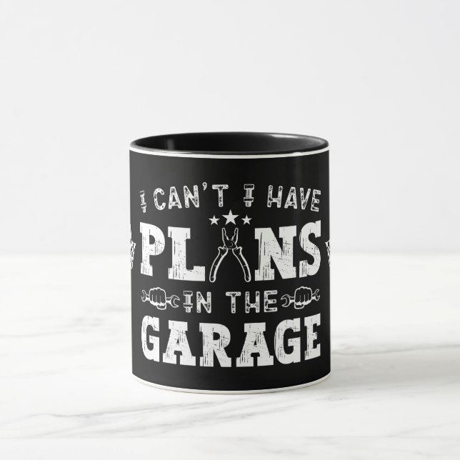 Mug Je ne peux pas avoir de plans dans le Garage Funny (Centre)