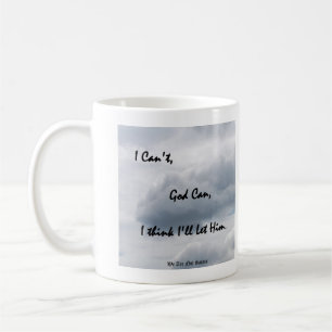 Mug Je ne peux pas, Dieu peux ; Je pense que je le