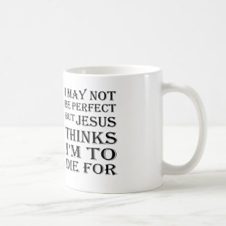 Mug Je ne peux pas être parfait mais Jésus-À mourez