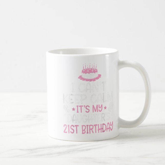 Mug Je ne peux pas garder le calme C'est le 21e annive (Droite)