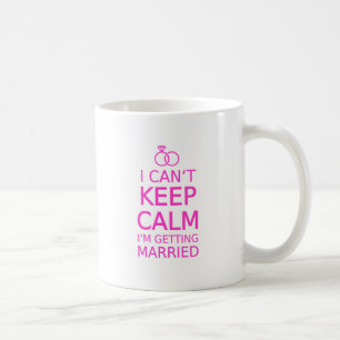 Mug Je ne peux pas garder le calme, je me marie