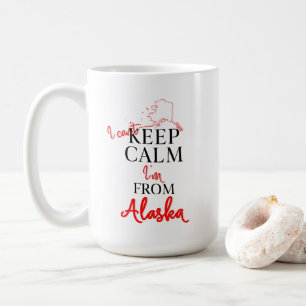 Mug Je ne peux pas garder le calme Je viens d'Alaska