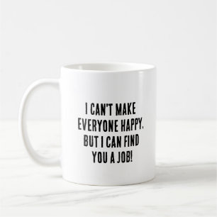 Mug Je ne peux pas rendre tout le monde heureux, je ne