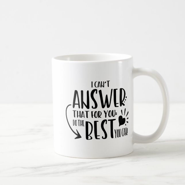 Mug Je ne peux pas répondre que pour vous faites juste (Droite)