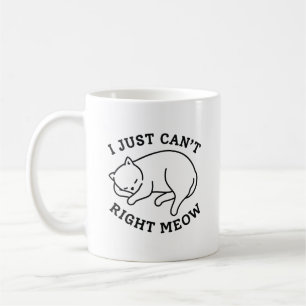 Mug Je ne peux tout simplement pas tout de suite