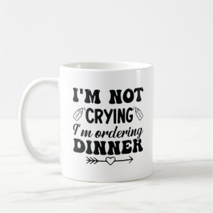 Mug Je ne pleure pas Je commande le dîner